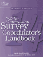The Joint Commission Survey Coordinator's Handbook - Clark, Jean S, Rhia, and Eisenberg, Jodi L