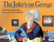 The Joke's on George - Tunnell, Michael O