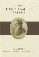 The Joseph Smith Papers: Journals, Volume 2: December 1841-April 1843