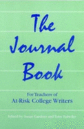 The Journal Book: For Teachers of At-Risk College Writers - Fulwiler, Toby (Editor), and Gardner, Susan (Editor)