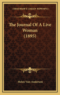 The Journal of a Live Woman (1895)
