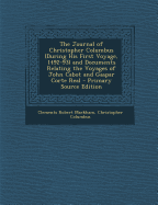 The Journal of Christopher Columbus (During His First Voyage, 1492-93) and Documents Relating the Voyages of John Cabot and Gaspar Corte Real