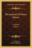 The Journal of Henry Bulver: A Novel (1921)