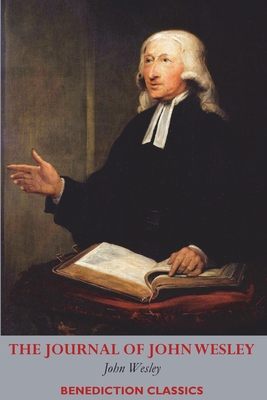 The Journal of John Wesley - Wesley, John