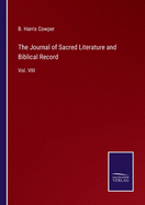 The Journal of Sacred Literature and Biblical Record: Vol. VIII