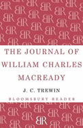 The Journal of William Charles Macready: 1832-1851 - Trewin, J. C.