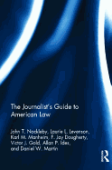 The Journalist's Guide to American Law