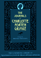 The Journals of Charlotte Forten Grimk - Grimk, Charlotte L Forten, and Stevenson, Brenda, Dr. (Editor)