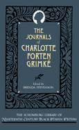 The Journals of Charlotte Forten Grimk?