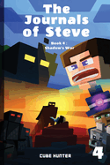 The Journals of Steve Book 4: Shadow's War