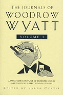 The Journals of Woodrow Wyatt Vol 3: From Major to Blair