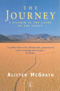 The Journey: A Pilgrim in the Lands of the Spirit