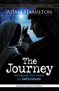 The Journey, Expanded Paperback Edition: Walking the Road to Bethlehem