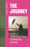 The Journey: From Turmoil to Victory