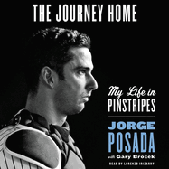 The Journey Home: My Life in Pinstripes