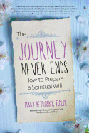 The Journey Never Ends: How to Prepare a Spiritual Will