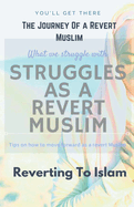 The Journey of A Revert Muslim