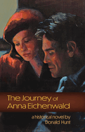 The Journey of Anna Eichenwald: Volume 1