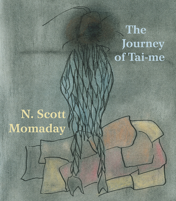 The Journey of Tai-me - Momaday, N Scott