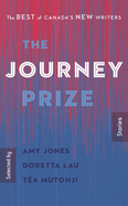 The Journey Prize Stories 32: The Best of Canada's New Writers
