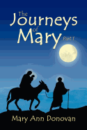The Journeys of Mary: Part 1