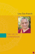 The Joy of Compassion - Thubten