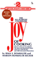 The Joy of Cooking 2: Volume 2: Appetizers, Desserts & Baked Goods - Rombauer, Irma Von Starkloff, and Becker, Marion Rombauer