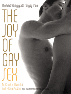 The Joy of Gay Sex - Silverstein, Charles, and Picano, Felice