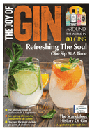 The Joy of Gin: Refreshing The Soul One Sip at a Time