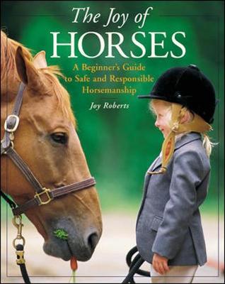 The Joy of Horses - Roberts, Joy