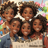 The Joy Of Juneteenth In New Mexico