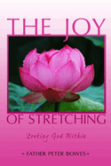 The Joy of Stretching: Seeking God Within