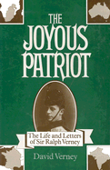 The Joyous Patriot: The Correspondence of Ralph Verney - Verney, David (Editor), and Verney, Ralph, Sir