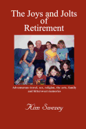The Joys and Jolts of Retirement