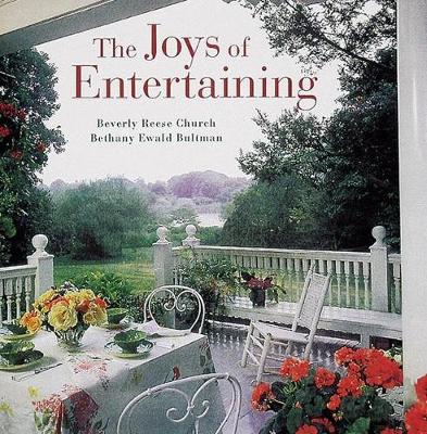 The Joys of Entertaining - Church, Beverly Reese, and Bultman, Bethany Ewald