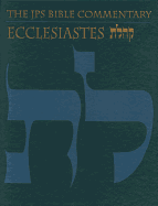 The JPS Bible Commentary: Ecclesiastes