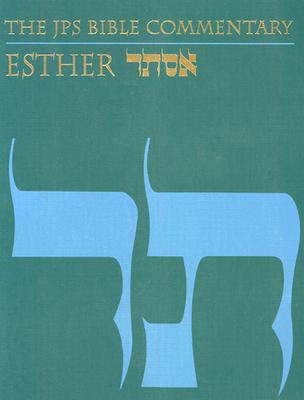 The JPS Bible Commentary: Esther - Berlin, Adele