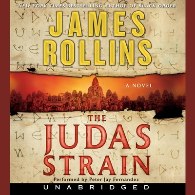 The Judas Strain: A SIGMA Force Novel - Rollins, James, and Fernandez, Peter Jay (Read by)