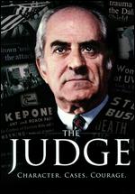 The Judge: Character, Cases, Courage - Robert Griffith