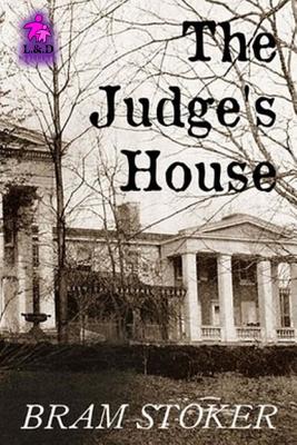 The Judge's House - Stoker, Bram