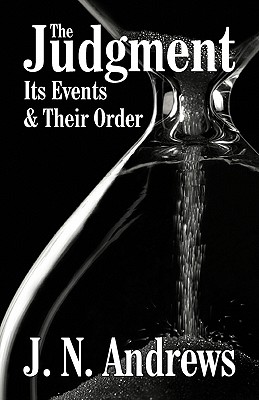 The Judgment: Its Events & Their Order - Andrews, J N