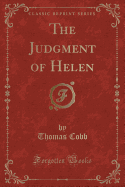 The Judgment of Helen (Classic Reprint)
