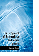 The Judgment of Prometheus: And Other Poems