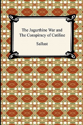 The Jugurthine war and The conspiracy of Catiline - Sallust