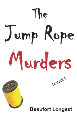 The Jump Rope Murders - Longest, Beaufort