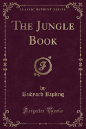 The Jungle Book (Classic Reprint)
