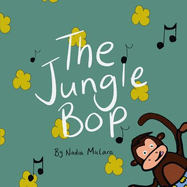 The Jungle Bop: A Fun Rhyming Picture Book for Kids Aged 3-8