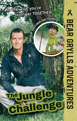 The Jungle Challenge: Volume 3 - Grylls, Bear