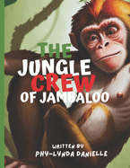 The Jungle Crew Of Jambaloo