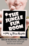 The Jungle Fun Room (High School Edition)